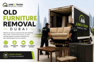 Old furniture removal dubai