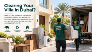 Clearing your villa in dubai